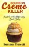 [INNcredibly Sweet 09] • Bourbon Creme Killer · Book 9 in the INNcredibly Sweet Series